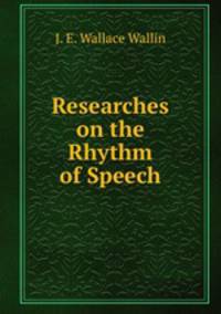 Researches on the Rhythm of Speech