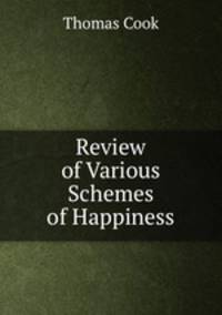 Review of Various Schemes of Happiness