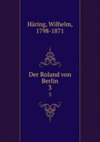 Der Roland von Berlin. 3