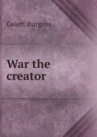 War the creator