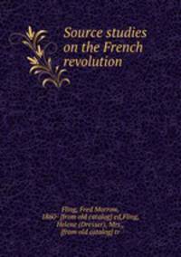 Source studies on the French revolution