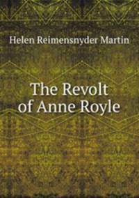 The Revolt of Anne Royle