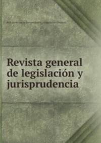 Revista general de legislacin y jurisprudencia