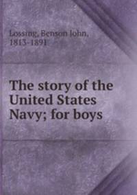 The story of the United States Navy; for boys