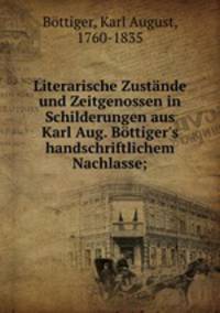 Literarische Zustande und Zeitgenossen