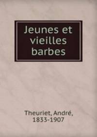 Jeunes et vieilles barbes