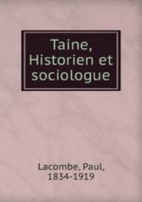 Taine, Historien et sociologue