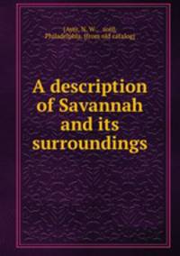 A description of Savannah and its surroundings