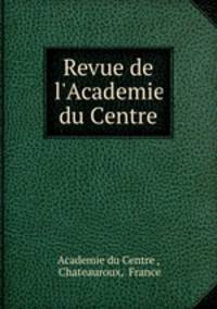 Revue de l`Academie du Centre