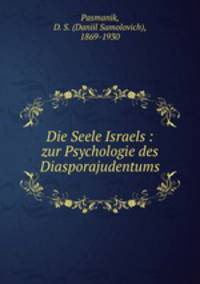 Die Seele Israels : zur Psychologie des Diasporajudentums