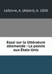 Essai sur la littrature allemande - La poesie aux tats-Unis