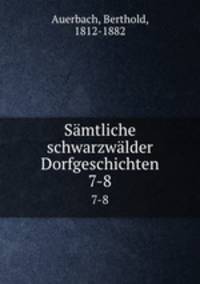 Smtliche schwarzwlder Dorfgeschichten. 7-8