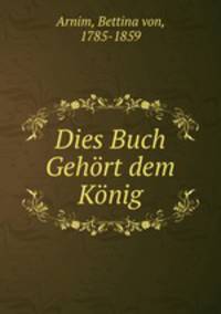 Dies Buch Gehrt dem Knig