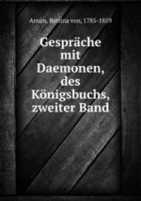 Gesprche mit Daemonen, des Knigsbuchs, zweiter Band