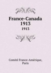 France-Canada. 1913