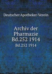 Archiv der Pharmazie. Bd.252 1914