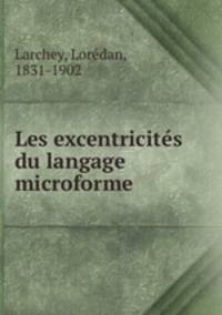 Les excentricits du langage microforme