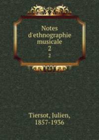 Notes d`ethnographie musicale. 2