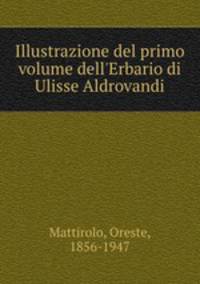 Illustrazione del primo volume dell`Erbario di Ulisse Aldrovandi