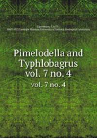 Pimelodella and Typhlobagrus. vol. 7 no. 4