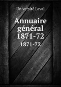 Annuaire gnral. 1871-72