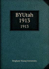 BYUtah. 1913