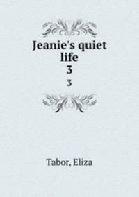 Jeanie`s quiet life. 3
