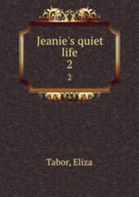 Jeanie`s quiet life. 2