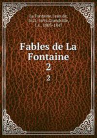 Fables de La Fontaine. 2