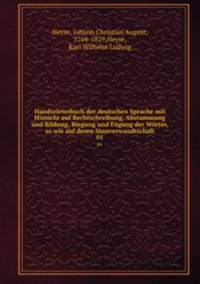 Handwrterbuch der deutschen Sprache. Volume 1. A-K