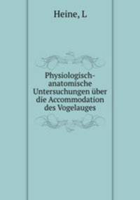 Physiologisch-anatomische Untersuchungen ber die Accommodation des Vogelauges
