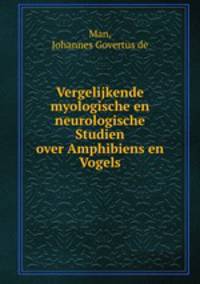 Vergelijkende myologische en neurologische Studien over Amphibiens en Vogels