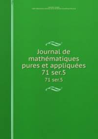Journal de mathmatiques pures et appliques. 71 ser.5