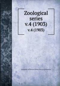 Zoological series. v.4 (1903)