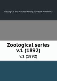 Zoological series. v.1 (1892)