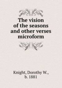 The vision of the seasons and other verses microform