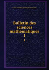 Bulletin des sciences mathmatiques. 1
