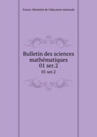 Bulletin des sciences mathmatiques. 01 ser.2