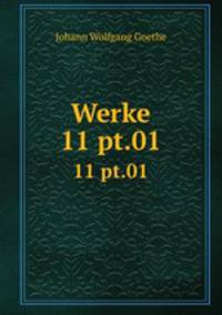 Werke. 11 pt.01