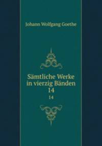 Smtliche Werke in vierzig Bnden. 14