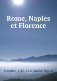 Rome, Naples et Florence