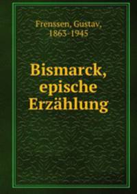 Bismarck, epische Erzhlung