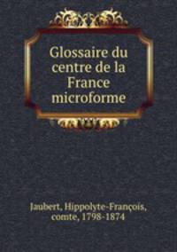 Glossaire du centre de la France microforme