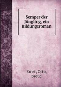 Semper der Jngling, ein Bildungsroman