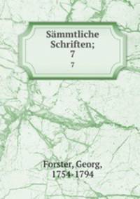 Smmtliche Schriften;. 7