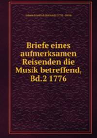 Briefe eines aufmerksamen Reisenden die Musik betreffend, Bd.2 1776