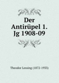 Der Antirpel 1.Jg 1908-09