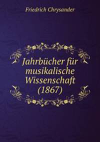 Jahrbcher fr musikalische Wissenschaft (1867)