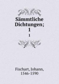 Smmtliche Dichtungen;. 1