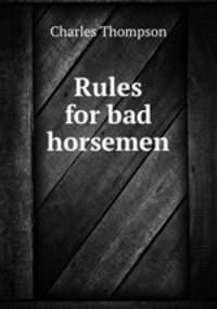 Rules for bad horsemen